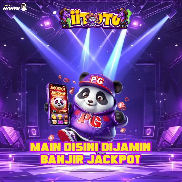 IITOTO > MAIN DISINI DIJAMIN BANJIR JACKPOT & FITUR SCATTER MELIMPAH